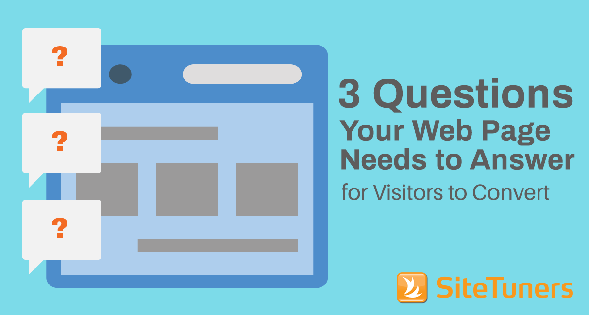 3 Questions Your Page Needs To Answer For Visitors To Convert New