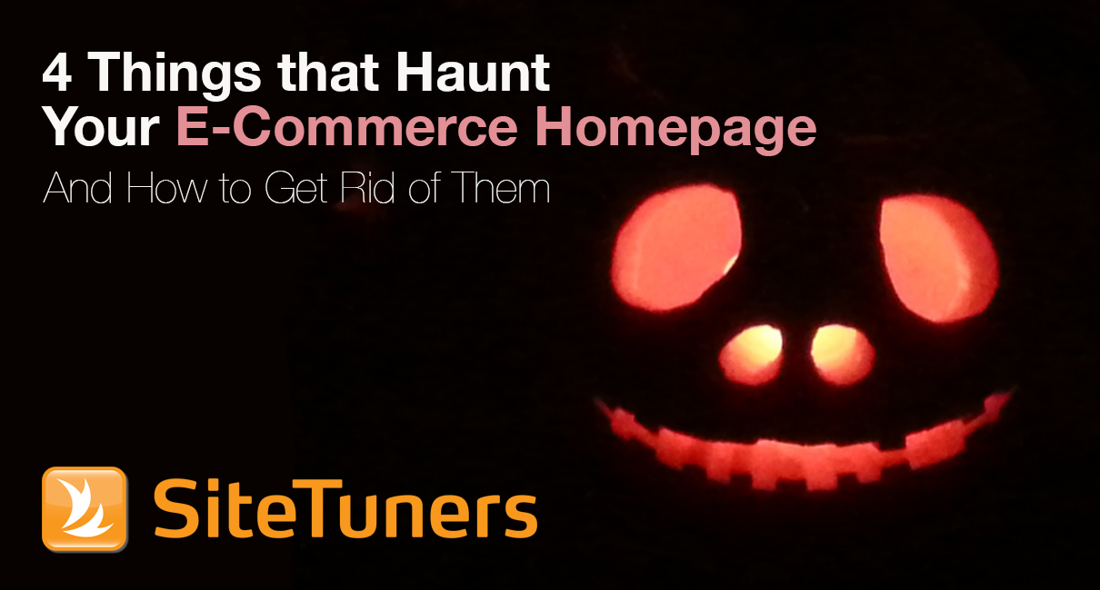 4 Things that Haunt Your E-Commerce Homepage- And How to Get Rid of Them