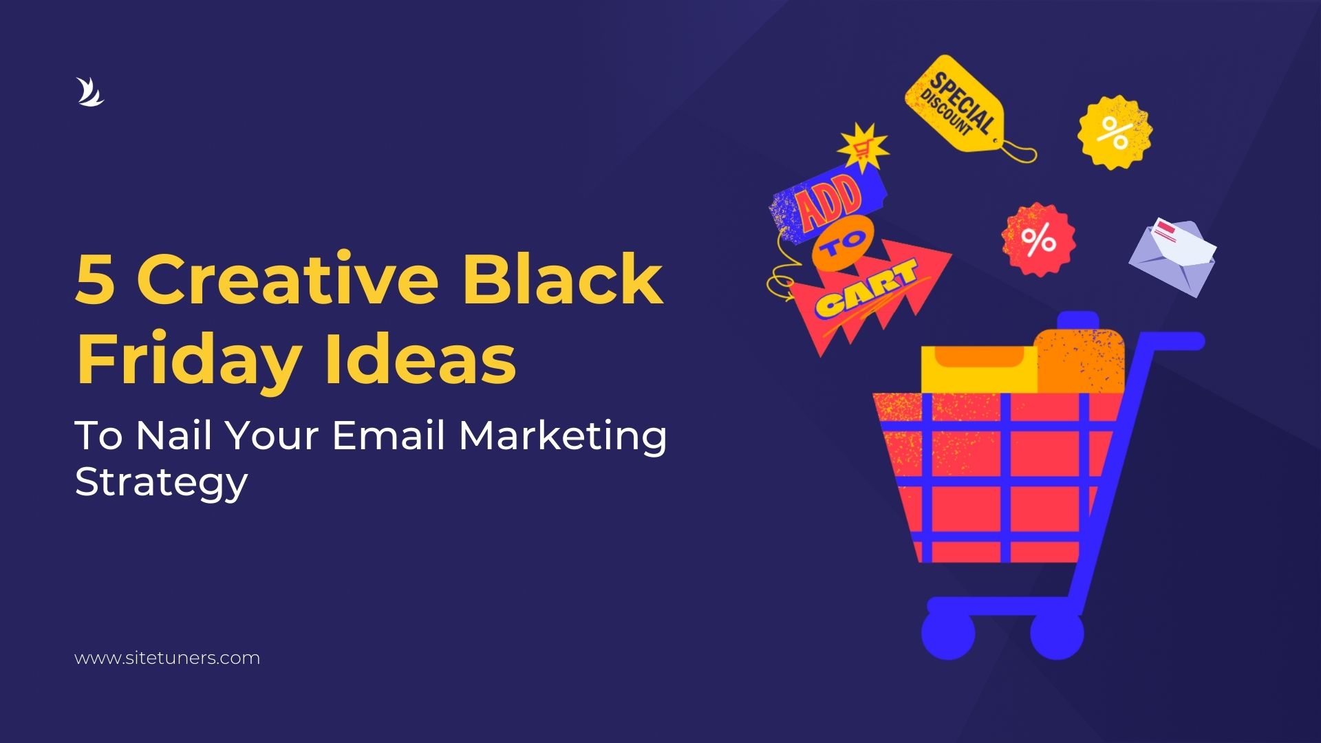 5 Creative Black Friday Email Marketing Ideas - SiteTuners