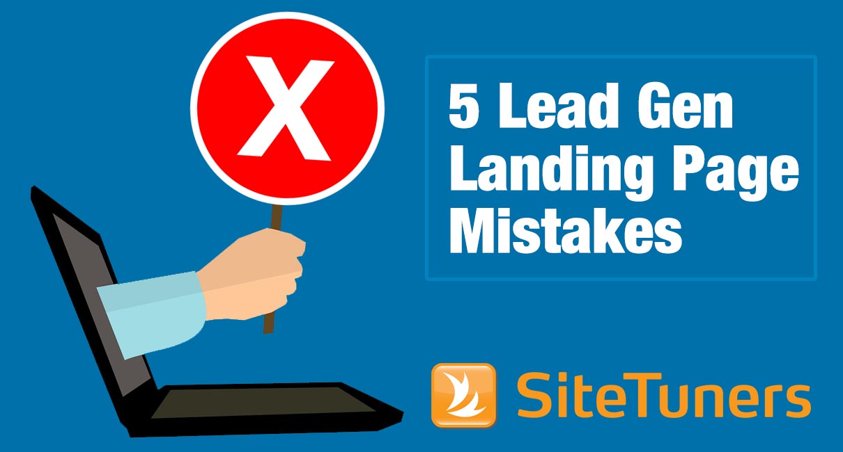 5 Lead Gen Landing Page Mistakes