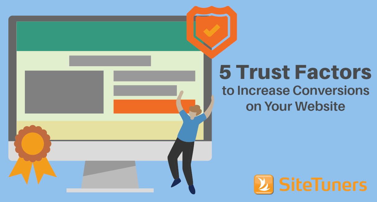 5 Website Trust Factors to Increase Conversions 