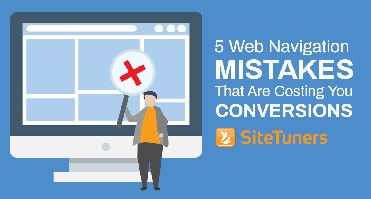 5 Web Navigation Mistakes That Are Costing You Conversions