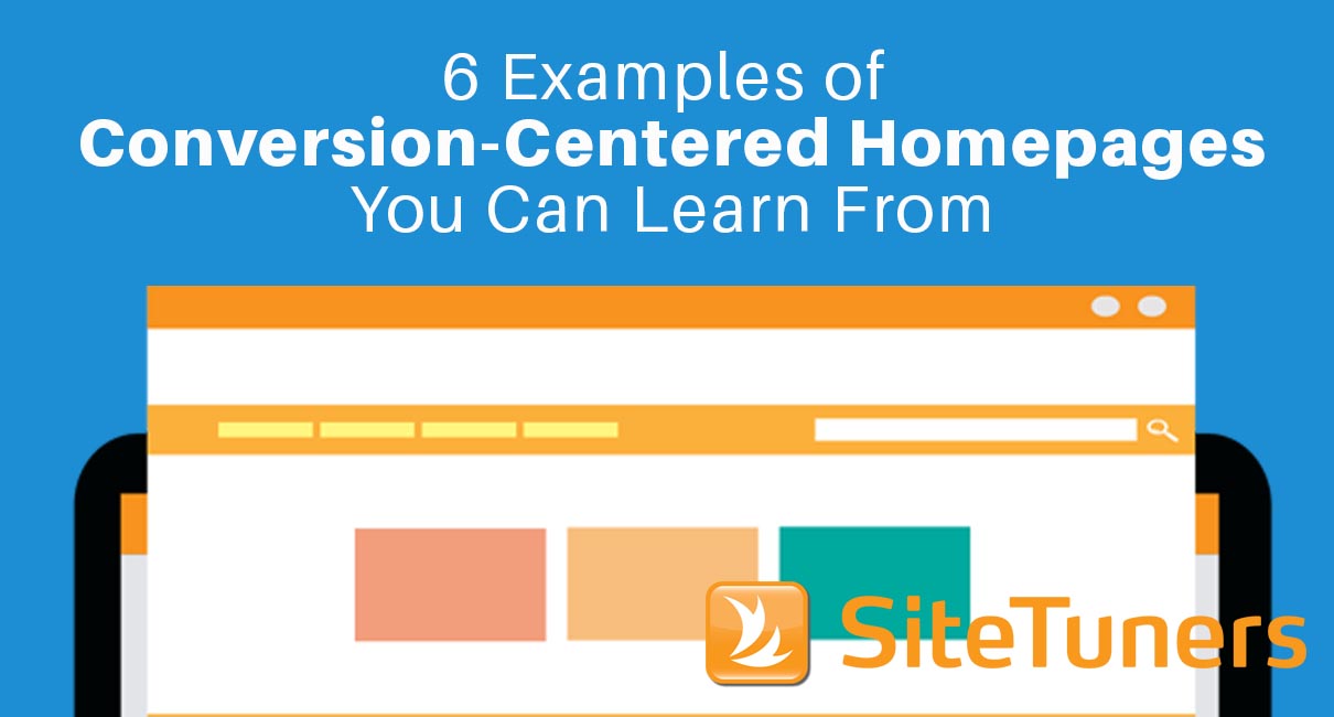 6 examples of conversion-centered homepages you can learn from
