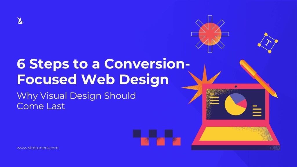 6 Steps To A Conversion Focused Web Design 1