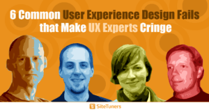 6 UX Design Fails to Avoid - SiteTuners