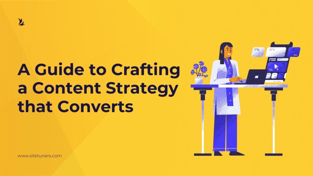 A Guide to Crafting a Strategy that Converts