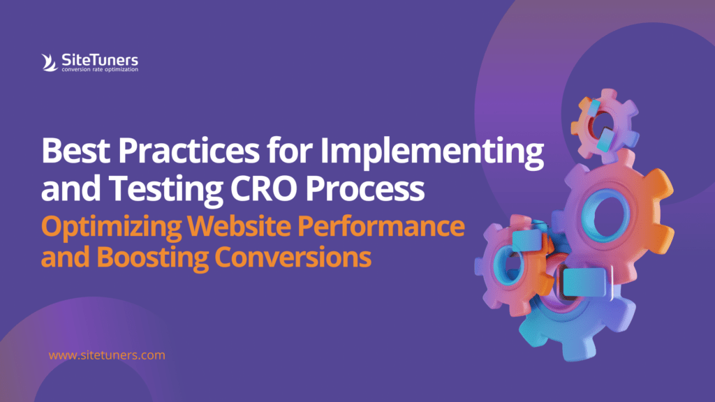 Best Practices for Implementing and Testing CRO Process
