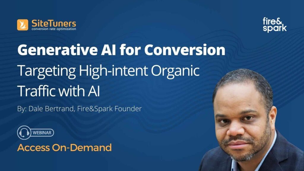 Generative AI for Conversion Targeting High intent Organic Traffic with AI