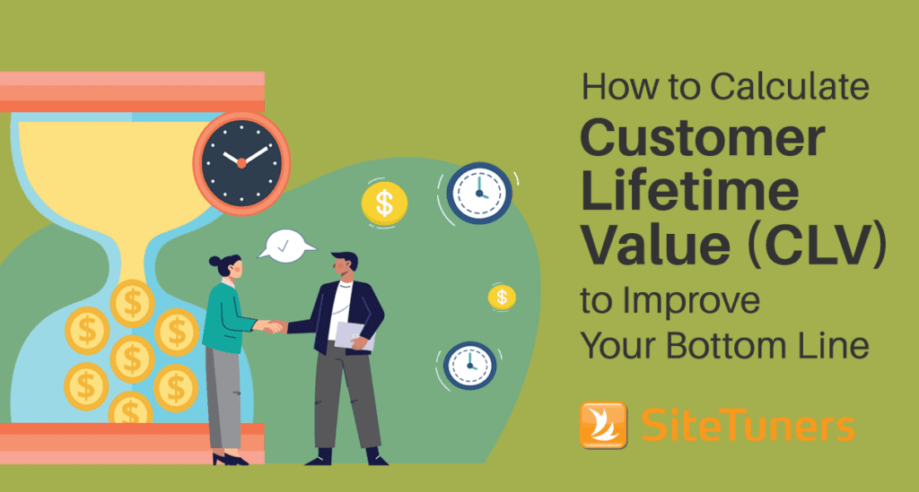 How to Calculate Customer Lifetime Value (CLV) to Improve Your Bottom Line1