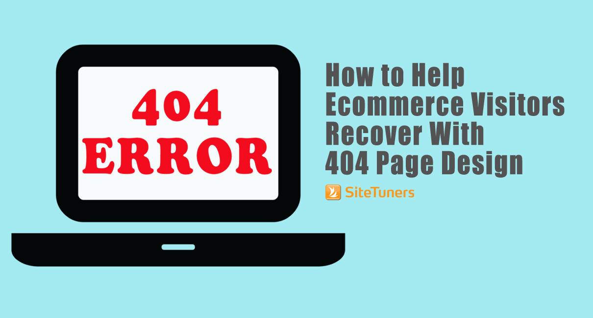 How to Help Ecommerce visitors recover with 404 page design