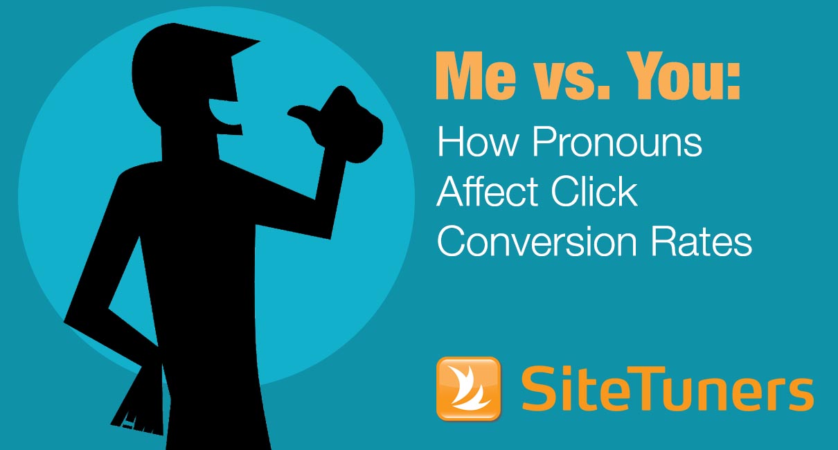 Me vs You How Pronouns Affect Click Conversion Rates