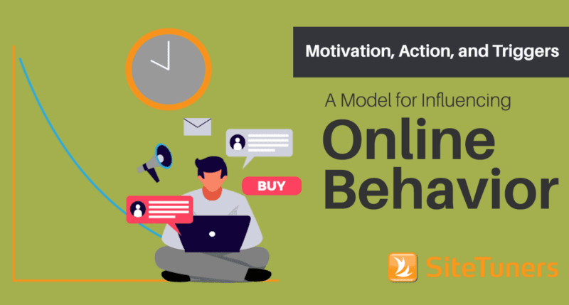 Motivation Action And Triggers A Model For Influencing Online Behavior 800x429 1