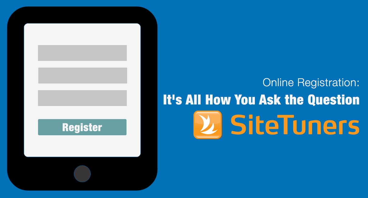 Online Registration- It's All in How You Ask the Question