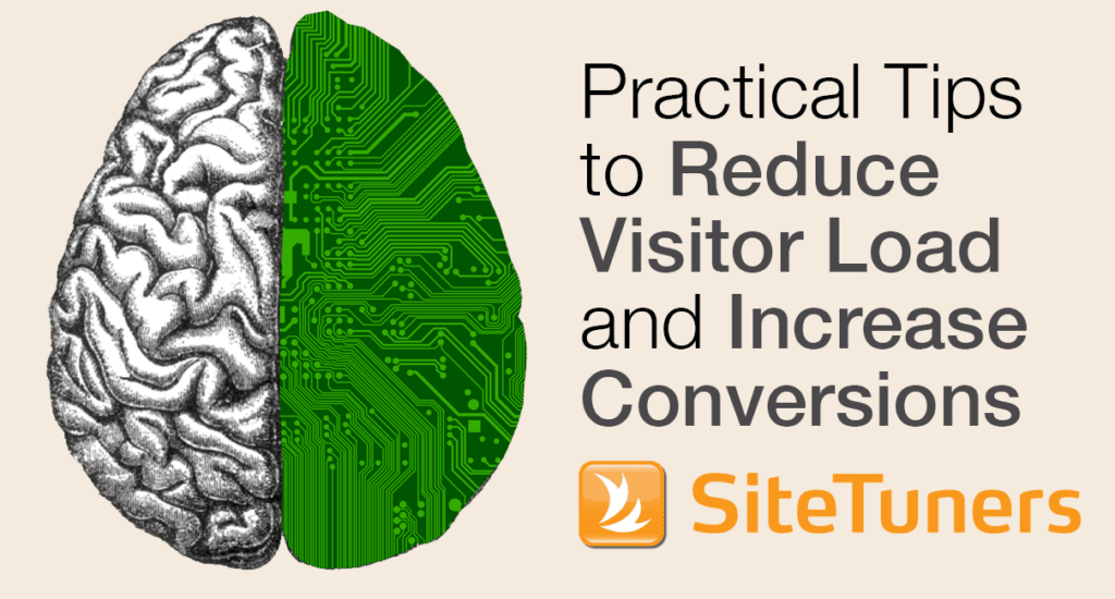 Practical Tips to Reduce Visitor Load and Increase Conversions