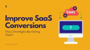 SaaS Conversion Rate Tips: ‘Book a Demo’ Is Killing Your Conversions