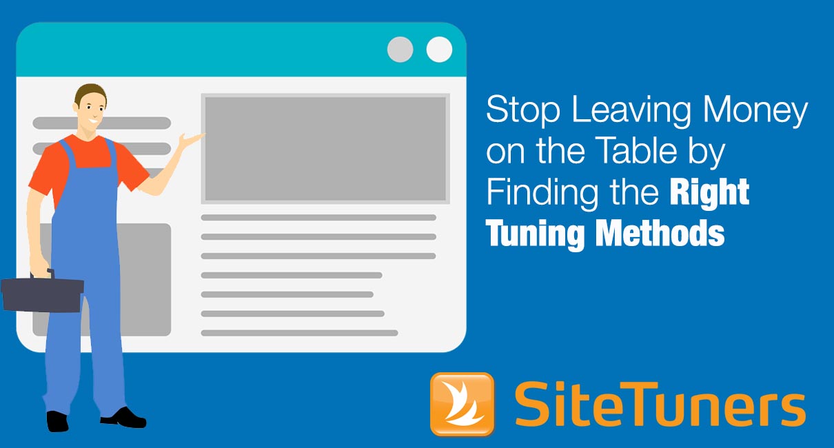 Stop Leaving Money on the Table by Finding the Right Tuning Methods