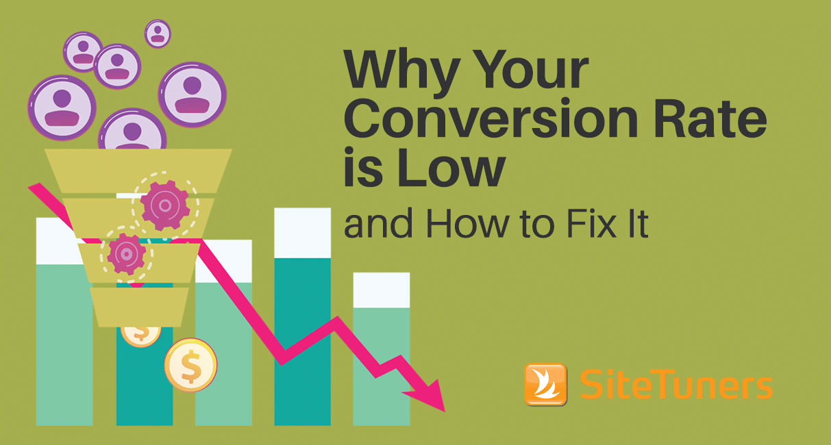 Why Your Conversion Rate Is Low And How To Fix It
