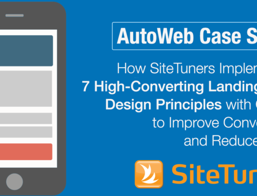 AutoWeb Case Study: How SiteTuners Implemented 7 High-Converting Landing Page  Design Principles with Google to Improve Conversions and Reduce Costs