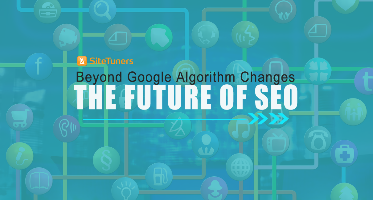 beyond google algorithm changes