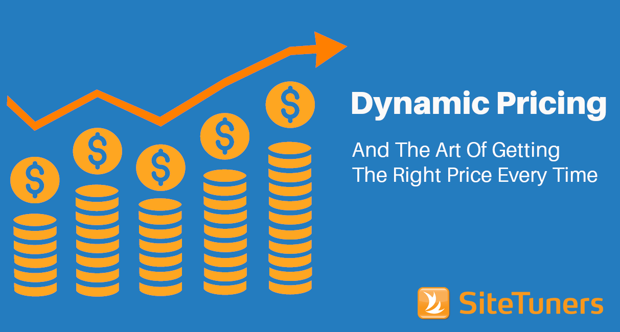 Dynamic Pricing And The Art Of Getting The Right Price