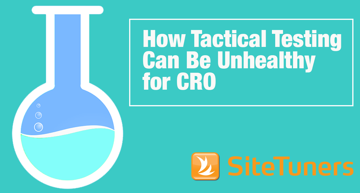 how tactical testing can be unhealthy for cro