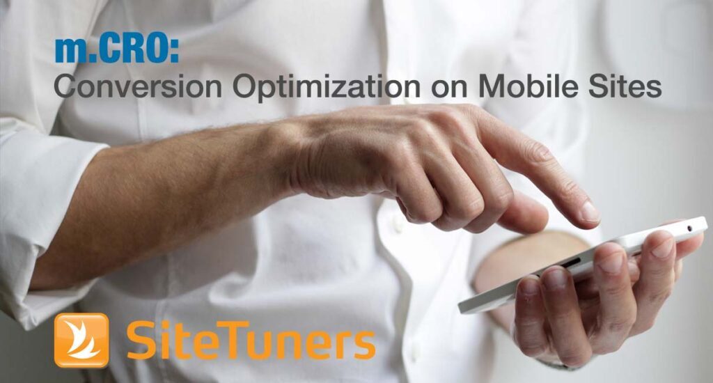 M.CRO: Conversion Optimization on Mobile Sites