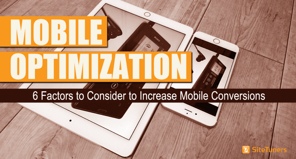 mobile optimization- 6 factors