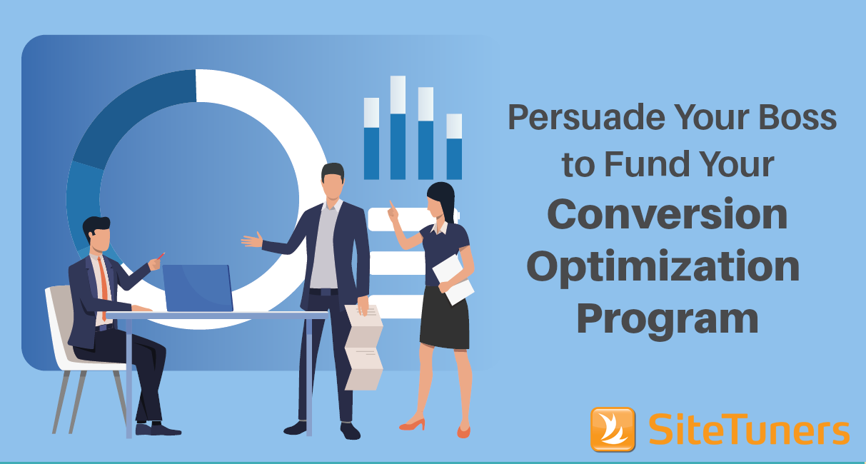 Persuade Your Boss to Fund a Conversion Optimization Program graphic