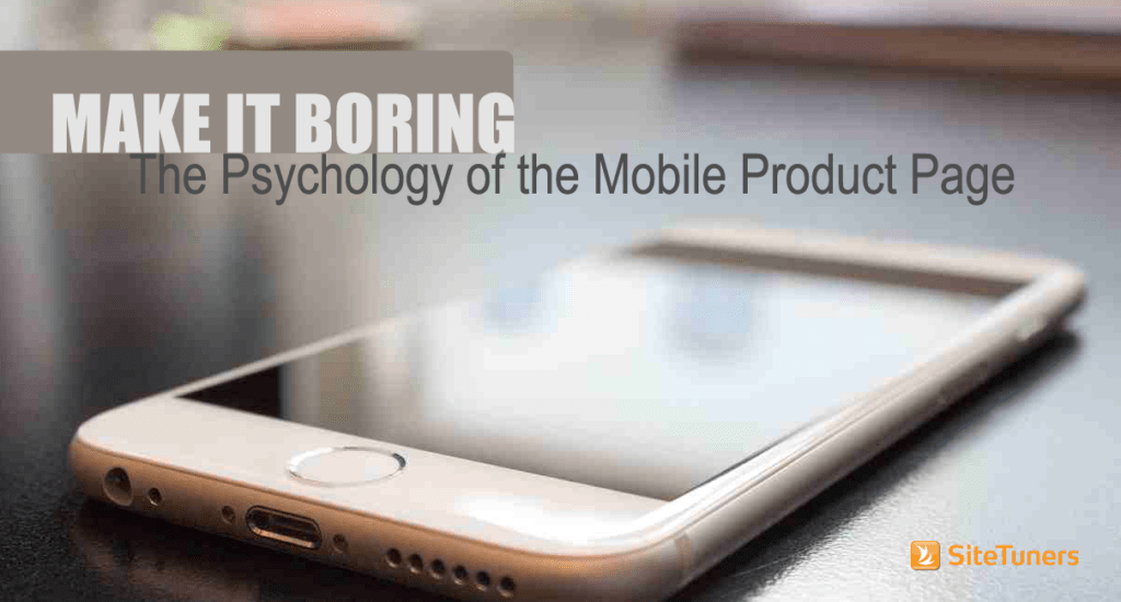 The Psychology of the Mobile Product Page