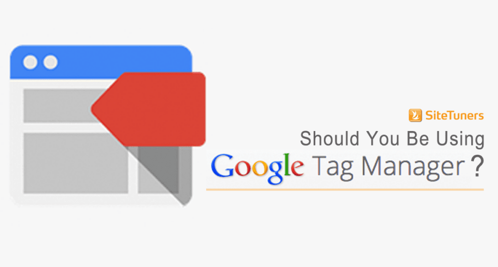 should you be using google tag manager