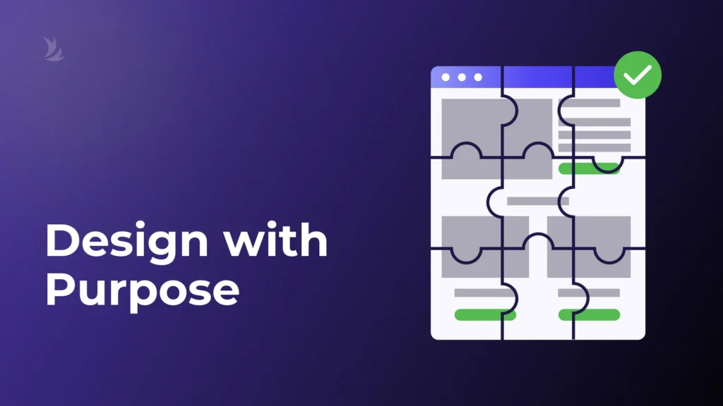 Design with purpose, image showing how the pieces of a design must fit the others