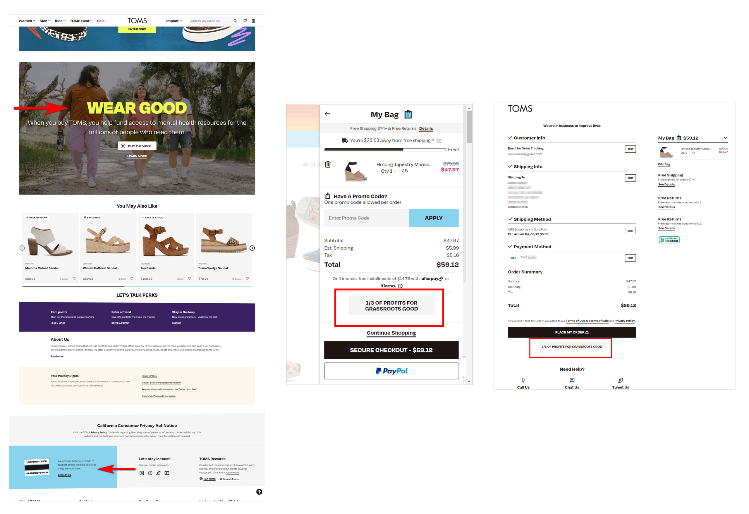 A collage of Toms’s webpages with the message telling users that 1/3 of their profits goes to Grassroots Good. The message is located near the CTA button on the shopping bag and checkout page.